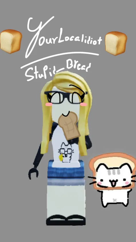 ai character: 🍞UrLocalidiot🍞  background