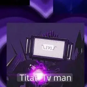 chat with ai character: upg Titan tv man 