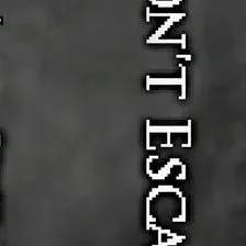 chat with ai character: DONT ESCAPE