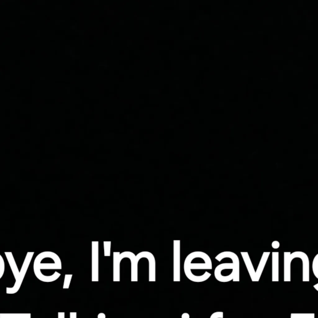 chat with ai character: Bye imma leave 