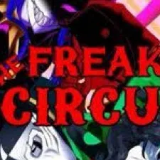 chat with ai character: The Freak Circus