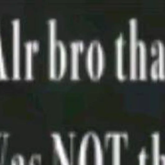 chat with ai character: Alr bro