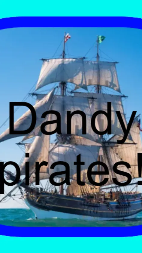 ai character: Dandy pirates!  background