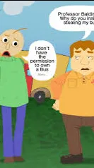 ai character: JOE and Baldi  background