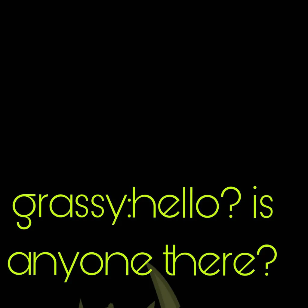 chat with ai character: grassy sad