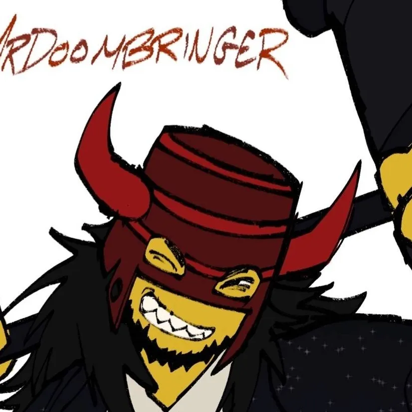 chat with ai character: MrDoomBringer!