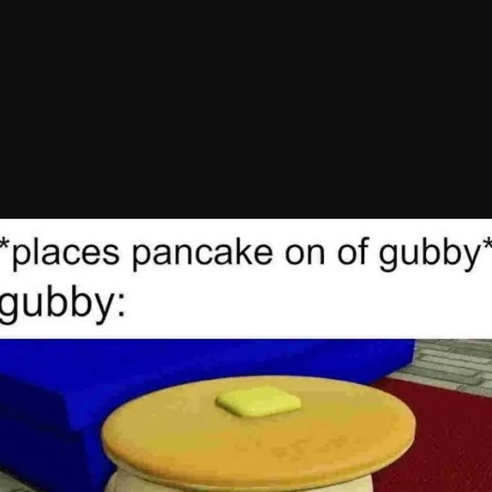 chat with ai character: Gubby pancake V2 
