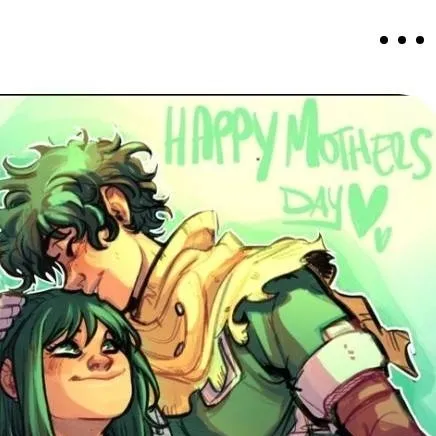chat with ai character: MHA{mother day}