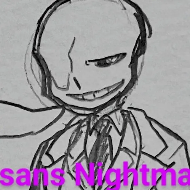 chat with ai character: Sans Nightmare