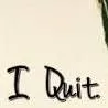chat with ai character: I quit this game