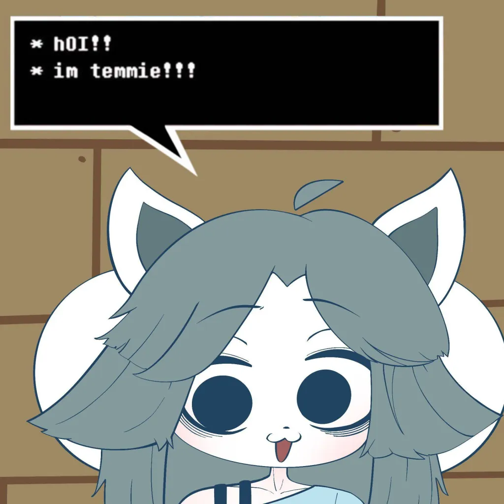 chat with ai character: Temmie