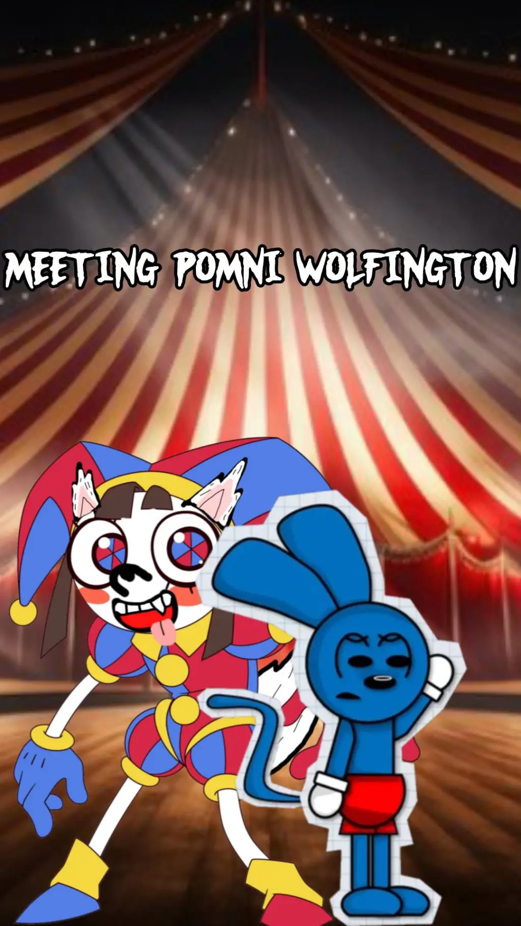 ai character: Meeting Pomni W. background