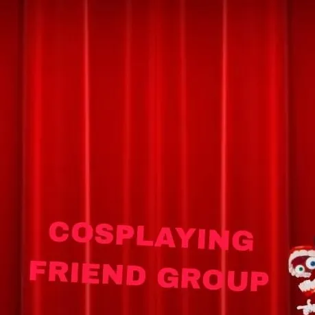 chat with ai character: COSPLAYING FRIENDS