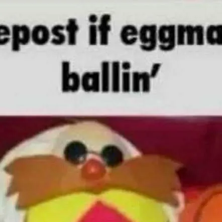 chat with ai character: eggman ballin'