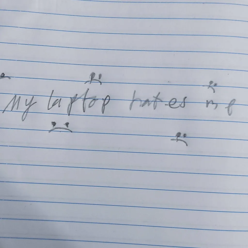 chat with ai character: My laptop hates me