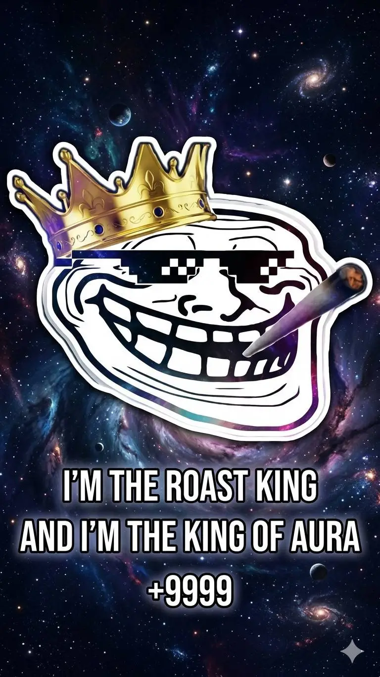 ai character: Aura/roast king 👑 background