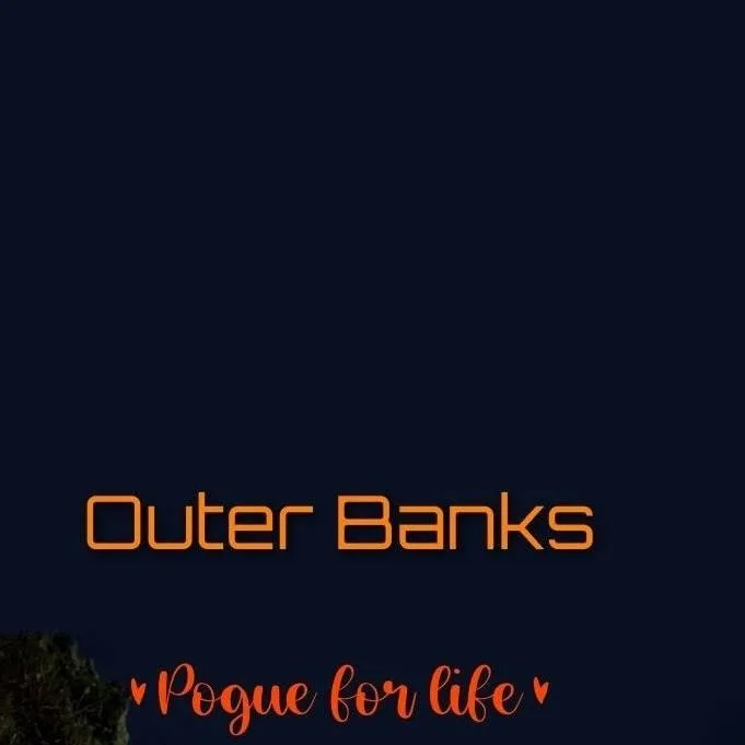 chat with ai character: 🌊Outer banks🌴