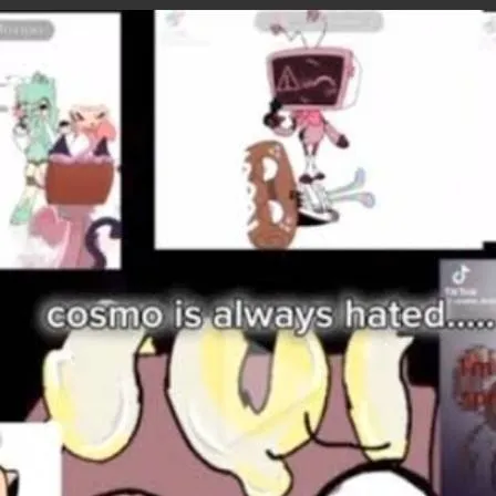chat with ai character: Cosmo haters?..
