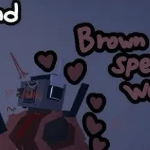 chat with ai character: Brown Spw