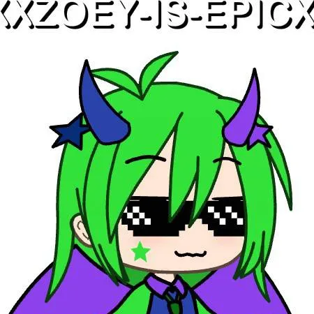 chat with ai character: XXZOEY-IS-EPICXX