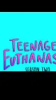 chat with ai character: Teenage Euthanasia